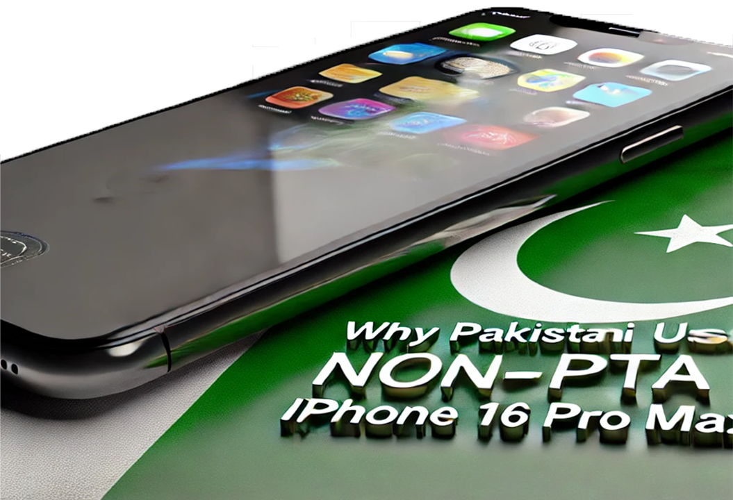 Non PTA iPhone 16 Pro Max 1 Why Pakistani Users Prefer Non-PTA iPhone 16 Pro Max?